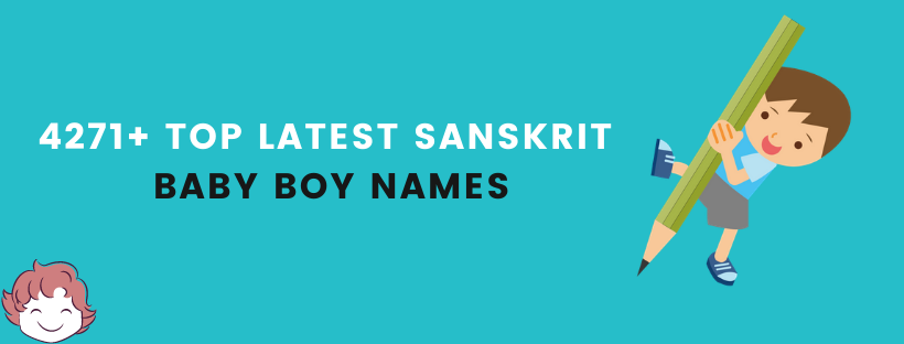 Top 4271+ Indian Sanskrit Baby Boy Names With Meaning